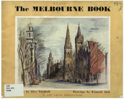The Melbourne Book written by Clive Turnbull ; drawings by Kenneth Jack