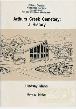 Arthurs Creek Cemetery: a History (Revised Edition) by Lindsay Mann